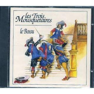 Les trois mousquetaires   Le Bossu   Achat CD COMPILATION pas cher