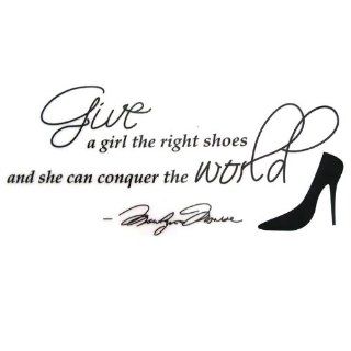 Marilyn Monroe Give A Girl Shoes.Conquer the World Quote Wall Decal