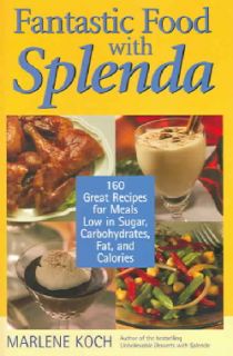Fantastic Food With Splenda 160 Great Recipes for Meals Low in Sugar