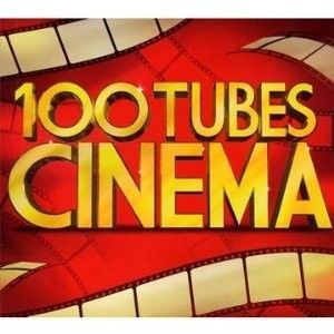 100 Tubes du Cinéma   Achat CD MUSIQUE DE FILM pas cher  