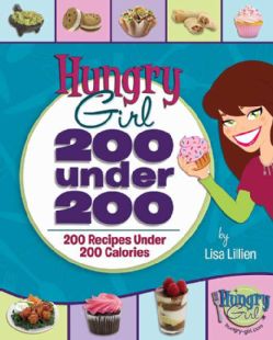 Hungry Girl 200 Under 200 200 Recipes Under 200 Calories (Paperback