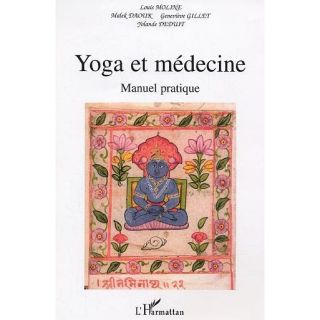 Yoga et medecine ; manuel pratique   Achat / Vente livre Malek Daouk