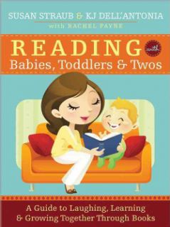 Reading With Babies, Toddlers and Twos A Guide to Laughing, Learning
