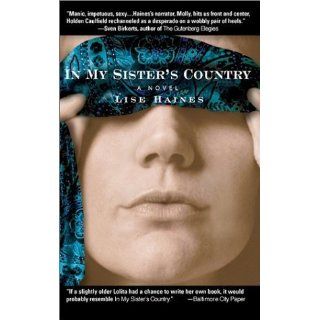 In My Sisters Country by Haines, Lise published by Blue Hen Trade