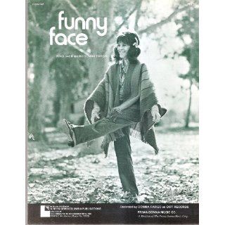 Sheet Music copyright 1972 Funny Face Donna Fargo 222 