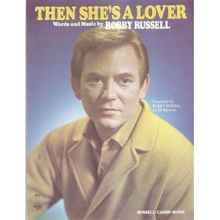 Sheet Music 1969 Then Shes A Lover Bobby Russell 245 