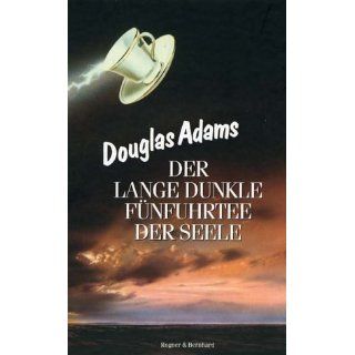 Der lange dunkle Fünfuhrtee der Seele Douglas Adams